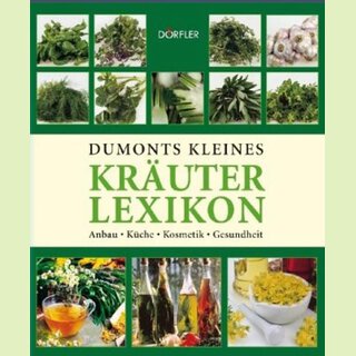 Dumounts kleines Kräuter Lexikon